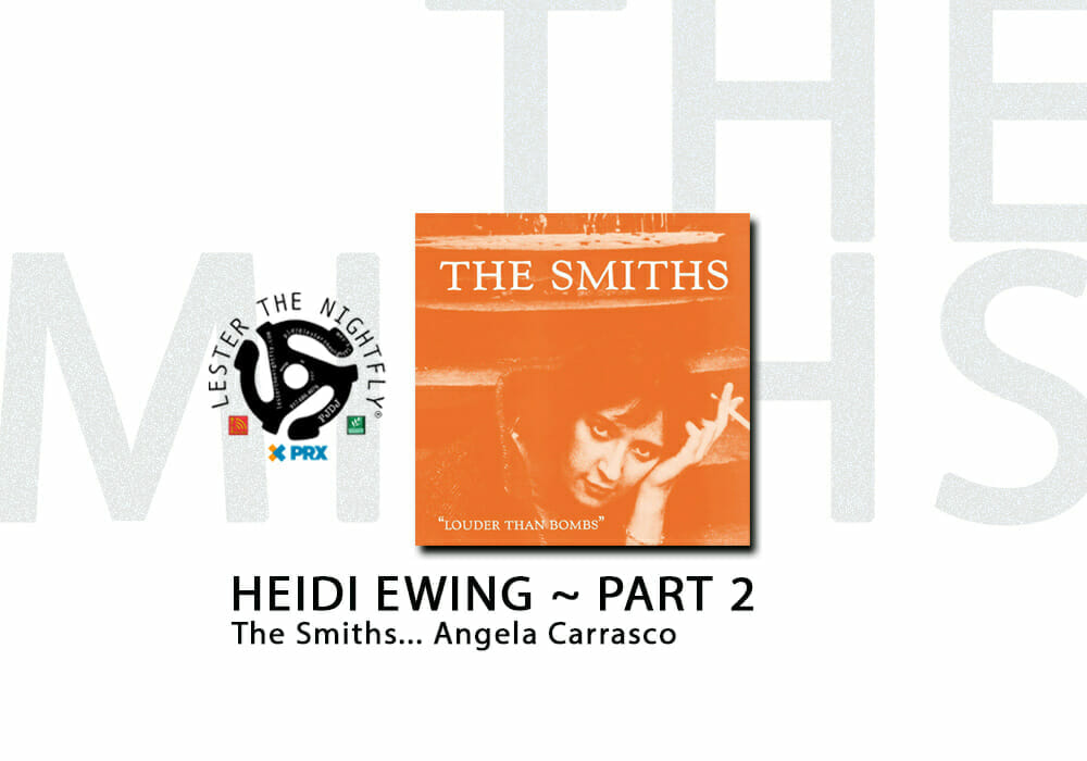 Heidi The Smiths and Angela Carrasco