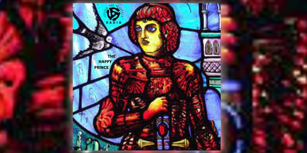 The Happy Prince | Oscar Wilde | Lester the Nightfly