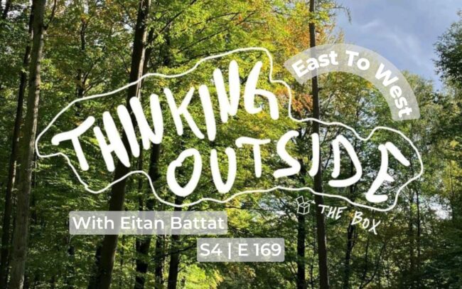 Feature Image - East to West Radio - with Eitan Battat - S4 E169